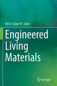Engineered Living Materials Engineered Living Materials