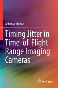 Timing Jitter In Time-Of-Flight Range Imaging Cameras