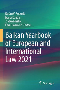 Balkan Yearbook Of European And International Law 2021 Balkan Yearbook Of European And International Law 2021