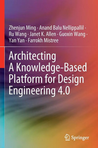 Architecting A Knowledge-Based Platform For Design Engineering 4.0