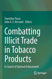 Combatting Illicit Trade In Tobacco Products: In Search Of Optimal Enforcement