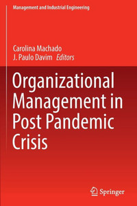 Organizational Management In Post Pandemic Crisis (Management And Industrial Engineering)