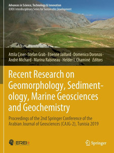 Recent Research On Geomorphology, Sedimentology, Marine Geosciences And Geochemistry: Proceedings Of The 2Nd Springer Conference Of The Arabian ... In Science, Technology & Innovation) Recent Research On Geomorphology, Sedimentology, Marine Geosciences And Geochemistry: Proceedings Of The 2Nd Springer Conference Of The Arabian ... In Science, Technology & Innovation)