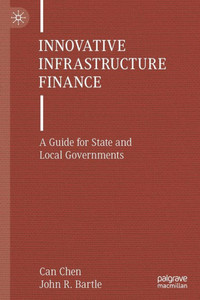 Innovative Infrastructure Finance: A Guide For State And Local Governments