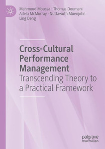Cross-Cultural Performance Management: Transcending Theory To A Practical Framework
