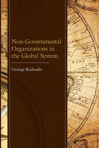 Non-Governmental Organizations In The Global System Non-Governmental Organizations In The Global System