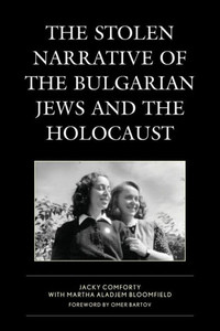 The Stolen Narrative Of The Bulgarian Jews And The Holocaust (Lexington Studies In Jewish Literature) The Stolen Narrative Of The Bulgarian Jews And The Holocaust (Lexington Studies In Jewish Literature)