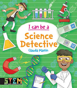 I Can Be a Science Detective: Fun STEM Activities for Kids (Dover Children's Science Books) I Can Be a Science Detective: Fun STEM Activities for Kids (Dover Children's Science Books)