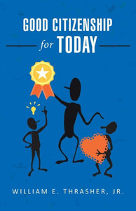 Good Citizenship For Today Good Citizenship For Today