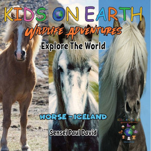 Kids On Earth Wildlife Adventures - Explore The World - Horse - Iceland
