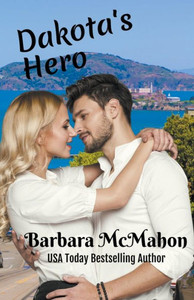 Dakota's Hero (Golden Gate Romance)
