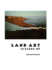 Land Art In Close-Up (Sculptors)