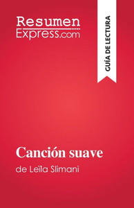 Canción Suave: De Leïla Slimani (Spanish Edition)
