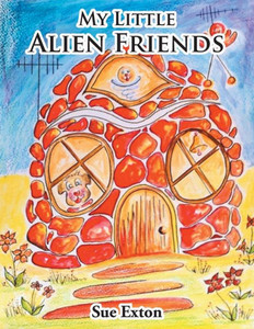 My Little Alien Friends My Little Alien Friends