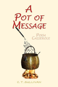 A Pot Of Message: Poem Casserole