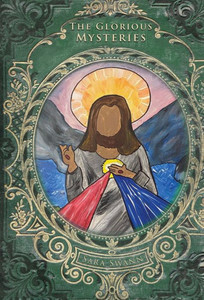 The Glorious Mysteries (Mysteries Of The Rosary For Children)
