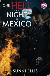 One Hell Of A Night In Mexico One Hell Of A Night In Mexico