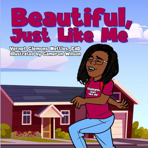 Beautiful, Just Like Me Beautiful, Just Like Me