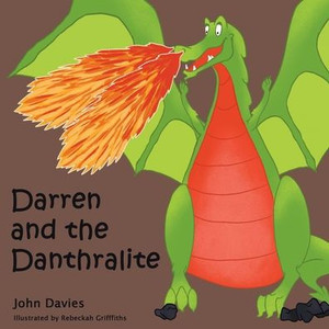 Darren And The Danthralite (Darren The Dragon) Darren And The Danthralite (Darren The Dragon)