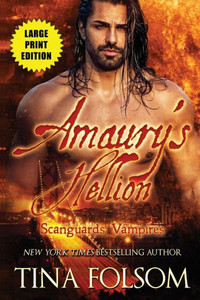 Amaury's Hellion (Scanguards Vampires #2) Amaury's Hellion (Scanguards Vampires #2)