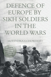 Defence Of Europe By Sikh Soldiers In The World Wars Defence Of Europe By Sikh Soldiers In The World Wars