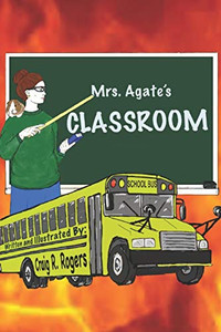 Mrs. Agate's Classroom Mrs. Agate's Classroom