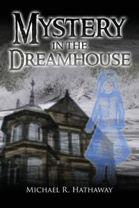 Mystery In The Dreamhouse Mystery In The Dreamhouse