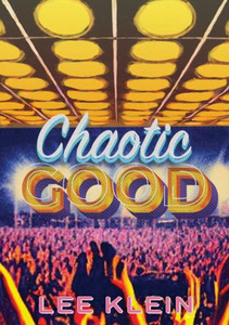 Chaotic Good Chaotic Good