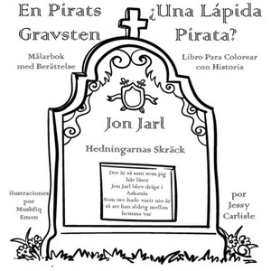 ¿Una Lápida Pirata? (En Pirats Gravsten): La Leyenda Del Terror De Los Paganos (Legenden Om Hedningarnas Skräck) (Leyendas Bilingües) (Spanish Edition)