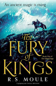 The Fury Of Kings: A Gripping Epic Fantasy Adventure (The Erland Saga)