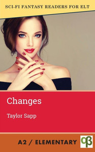 Changes (Sci-Fi Fantasy Readers For Elt) Changes (Sci-Fi Fantasy Readers For Elt)