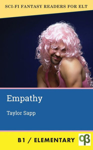 Empathy (Sci Fi Fantasy Readers For Elt) Empathy (Sci Fi Fantasy Readers For Elt)