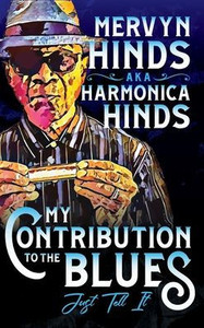 My Contribution To The Blues: Just Tell It My Contribution To The Blues: Just Tell It