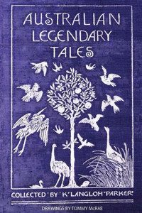 Australian Legendary Tales (Australian Languages And English Edition) Australian Legendary Tales (Australian Languages And English Edition)