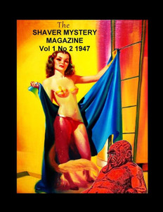 The Shaver Mystery Magazine Vol 1 No 2 1947 The Shaver Mystery Magazine Vol 1 No 2 1947