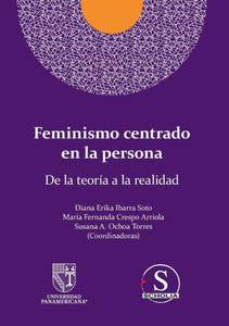 Feminismo Centrado En La Persona. De La Teoría A La Realidad Feminismo Centrado En La Persona. De La Teoría A La Realidad