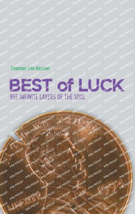 Best Of Luck: 955 Infinite Layers Of The Soul Best Of Luck: 955 Infinite Layers Of The Soul