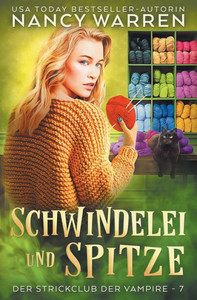 Schwindelei Und Spitze: Ein Paranormaler Cosy-Krimi (Der Strickclub Der Vampire) (German Edition)