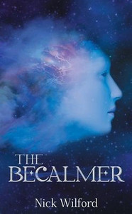 The Becalmer: A Young Adult Science Fiction Adventure