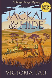 Jackal & Hide (Kanga Mystery Series Large Print) Jackal & Hide (Kanga Mystery Series Large Print)