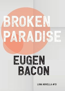 Broken Paradise (Luna Novella) Broken Paradise (Luna Novella)