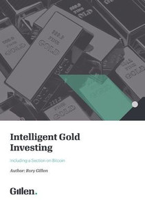Intelligent Gold Investing (Including A Section On Bitcoin) 2E / 2023