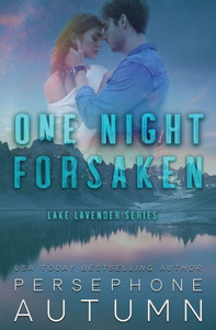 One Night Forsaken (Lake Lavender)