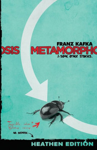 Metamorphosis & Some Other Stories. (Heathen Edition) Metamorphosis & Some Other Stories. (Heathen Edition)