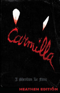 Carmilla (Heathen Edition) Carmilla (Heathen Edition)