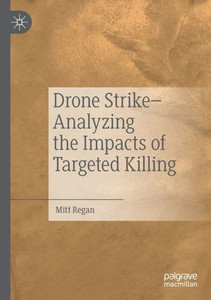 Drone StrikeAnalyzing The Impacts Of Targeted Killing Drone StrikeAnalyzing The Impacts Of Targeted Killing