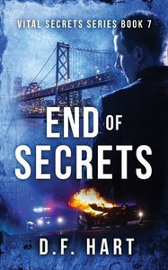 End Of Secrets: Vital Secrets, Book Seven End Of Secrets: Vital Secrets, Book Seven