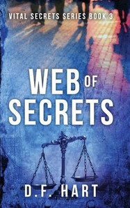 Web Of Secrets: Vital Secrets, Book Three Web Of Secrets: Vital Secrets, Book Three
