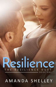 Resilience: Book One Of The Resilience Duet