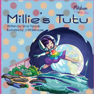 Millie's Tutu: Mayhem With Millie Millie's Tutu: Mayhem With Millie
